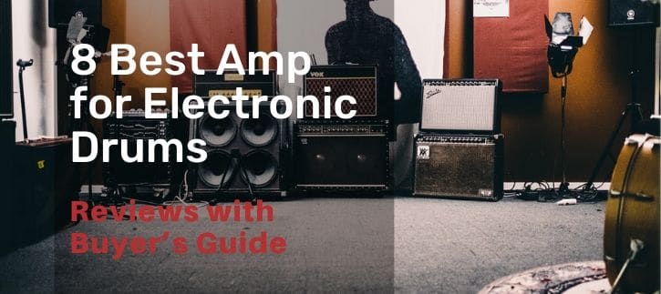 Best Amp for Electronic Drums
