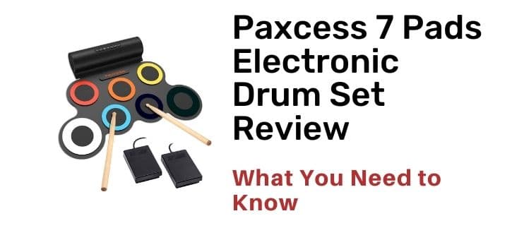 Paxcess 7 Pads Electronic Drum Set Review